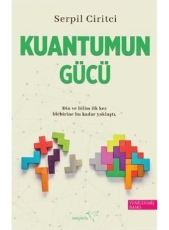 Kuantumun Gücü - Serpil Giritci - Müptela Yayınları