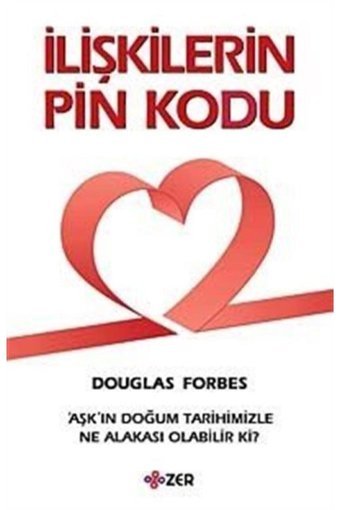 Zer Yayınları Ilişkilerin Pin Kodu; Aşkın Doğum Tarihimizle Ne Alakası Olabilir Ki?
