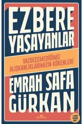 Karakarga Yayınları Ezbere Yaşayanlar - Emrah Safa Gürkan