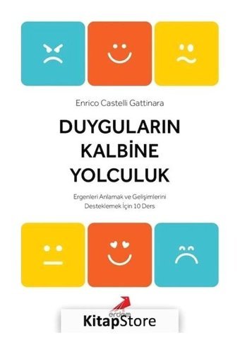 Duyguların Kalbine Yolculuk - Enrico Castelli Gattinara - Erdem Yayınları