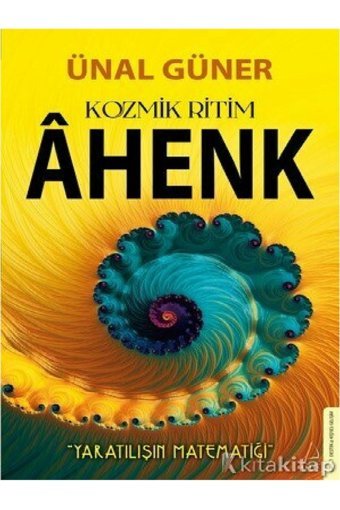 Destek Yayınları Ünal Güner - Kozmik Ritim - Ahenk ( ÜCRETSİZ KARGO )
