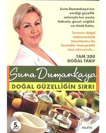 Doğal Güzelliğin Sırrı - Suna Dumankaya - Alfa Yayıncılık