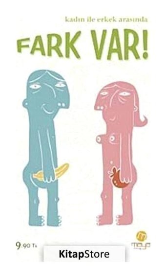 Kadın İle Erkek Arasında Fark Var!- Maya Kitap