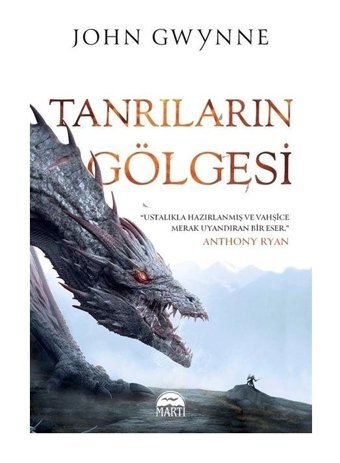 Tanrıların Gölgesi - John Gwynne - Martı Yayınları