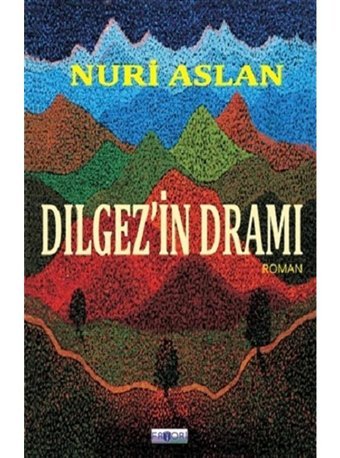 Dılgezin Dramı - Nuri Aslan - Favori Yayınları