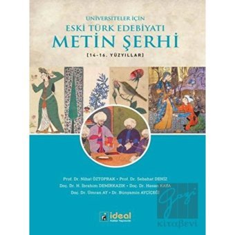 Üniversiteler için Eski Türk Edebiyatı Metin Şerhi 14-16.Yüzyıllar- İdeal Kültür Yayıncılık