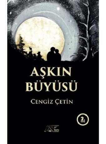 Aşkın Büyüsü - Cengiz Çetin - Kuytu Yayınları