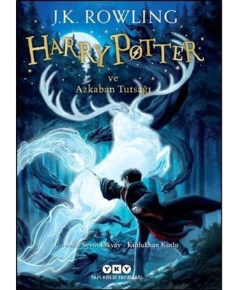 Harry Potter ve Azkaban Tutsağı - 3. Kitap - J. K. Rowling - Yapı Kredi Yayınları
