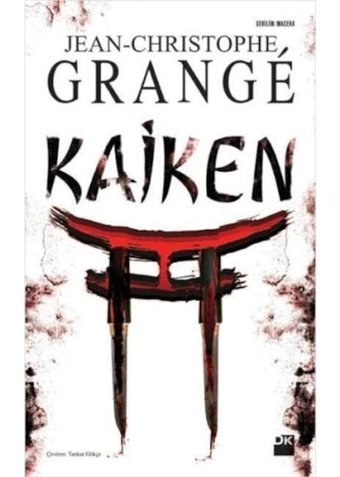Kaiken - Jean-Christophe Grange - Doğan Kitap