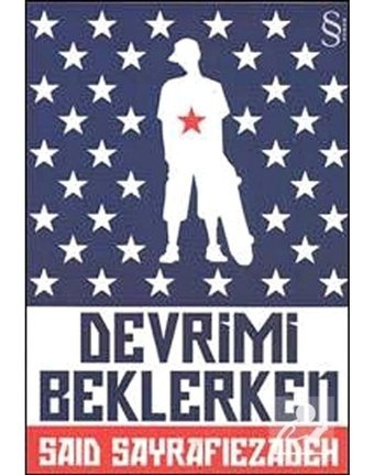 Devrimi Beklerken - Said Sayrafıezadeh - Everest Yayınları