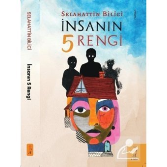 İnsanın 5 Rengi - Selahattin Bilici - ŞYK Kitap