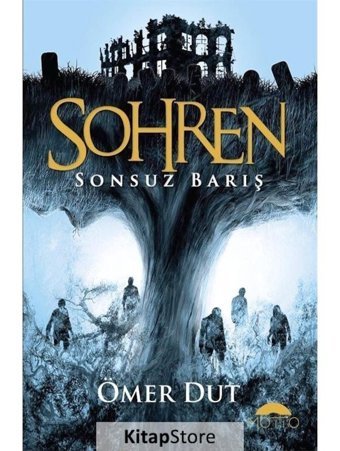Sohren-Sonsuz Barış - Ömer Dut - Motto Yayınları