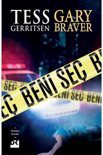 Doğan Kitap Beni Seç - - Tess Gerritsen & Gary Braver Kitabı