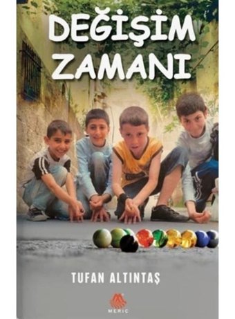 Değişim Zamanı - Tufan Altıntaş - Meriç Yayınları