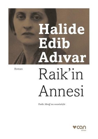 Raik İn Annesi - Can Yayınları - Halide Edib Adıvar
