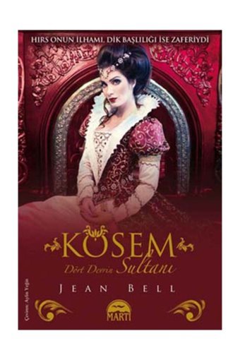 Martı Yayınları Kösem Dört Devrin Sultanı / Jean Bell / Martı Yayınları /
