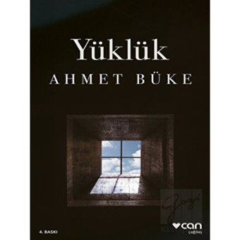 Ahmet Büke - Yüklük - Can Yayınları