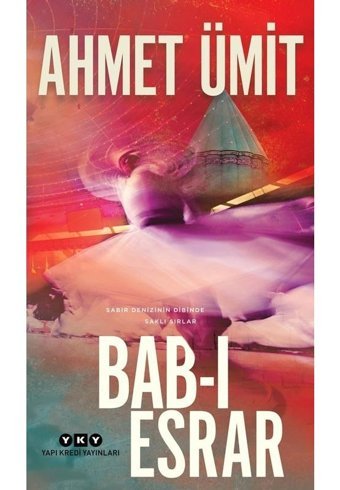 Bab - ı Esrar - Ahmet Ümit - Yapı Kredi Yayınları