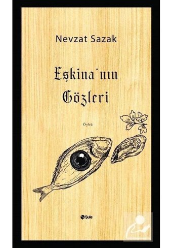 Eşkina'nın Gözleri - Nevzat Sazak - Şule Yayınları