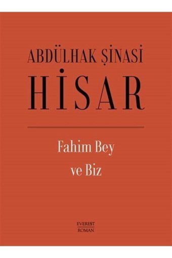 Everest Yayınları Fahim Bey Ve Biz (ciltli) / / Abdülhak Şinasi Hisar