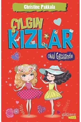 Yakamoz Yayınları Kıda K10 Çilli Kızlar Çetesi Okul Gezisinde - Christine Pakkala