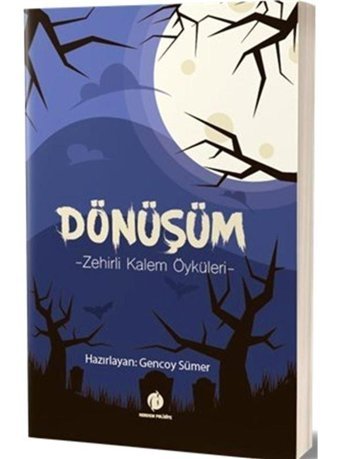 Dönüşüm-Zehirli Kalem Öyküleri- Herdem Kitap