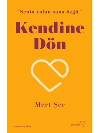 Kendine Dön - Mert Şer - Müptela Yayınları