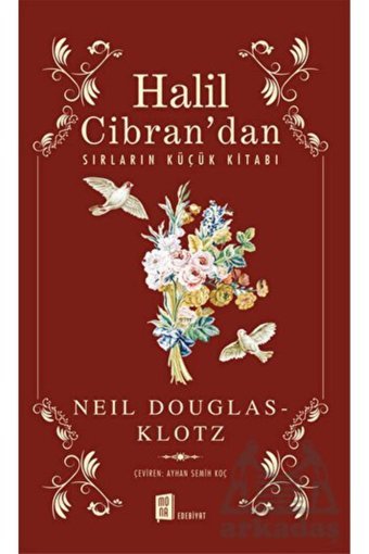 Mona Kitap Halil Cibran’dan Sırların Küçük Kitabı / Neil Douglas-Klotz / Mona Kitap / 9786257220866