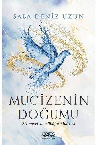 Ceres Yayınları Mucizenin Doğumu Saba Deniz Uzun