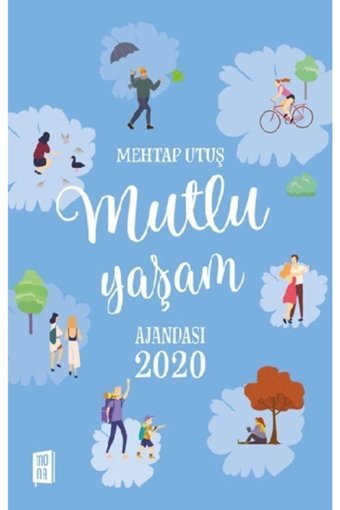 Mona Kitap Mutlu Yaşam Ajandası 2020 - Mehtap Utuş
