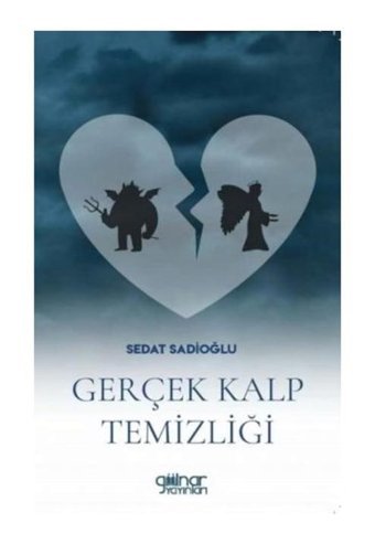 Gerçek Kalp Temizliği - Sedat Sadıoğlu - Gülnar Yayınları