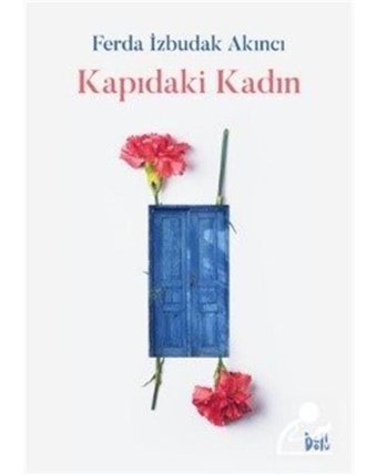 Kapıdaki Kadın - Ferda İzbudak Akıncı - DeliDolu