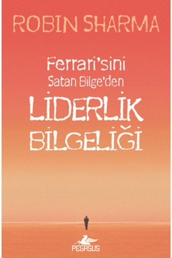 Pegasus Yayınları Liderlik Bilgeliği - Robin Sharma