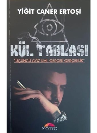 Kül Tablası - Yiğit Caner Ertoşi - Motto Yayınları