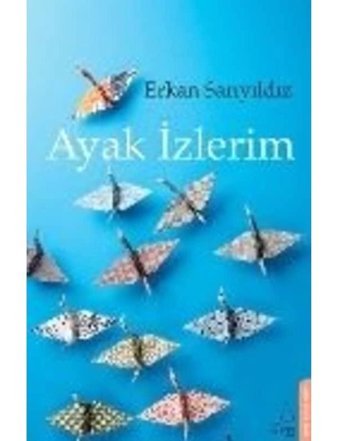 Ayak İzlerim - Cansu Poroy - Destek Yayınları