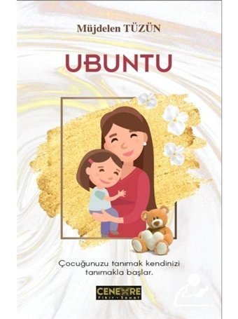 Ubuntu - Müjdelen Tüzün - Cenevre Fikir Sanat