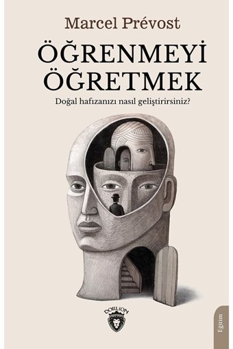 Dorlion Yayınları Öğrenmeyi Öğretmek Marcel Prevost 9786254196829