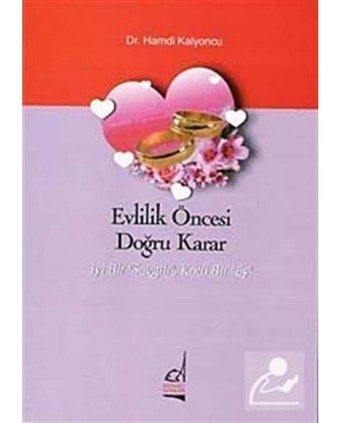 Evlilik Öncesi Doğru Karar - Hamdi Kalyoncu - Boğaziçi Yayınları