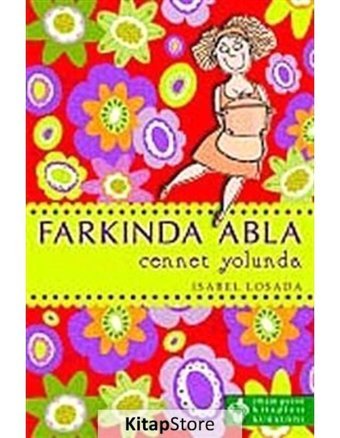 Farkında Abla Cennet Yolunda - Isabel Losada - Kuraldışı Yayınları