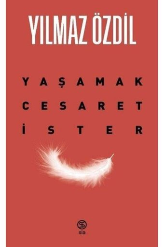 Sia Kitap Yaşamak Cesaret Ister