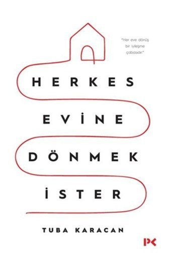 Profil Kitap Kıda K11 Herkes Evine Dönmek Ister - Tuba Karacan