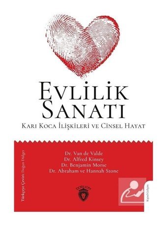 Evlilik Sanatı - Karı Koca İlişkileri ve Cinsel Hayat - Abraham ve Hannah Stone - Dorlion Yayınevi