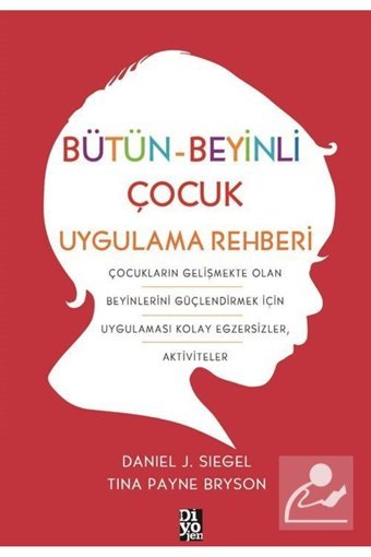 Diyojen Yayıncılık Bütün-beyinli Çocuk Uygulama Rehberi