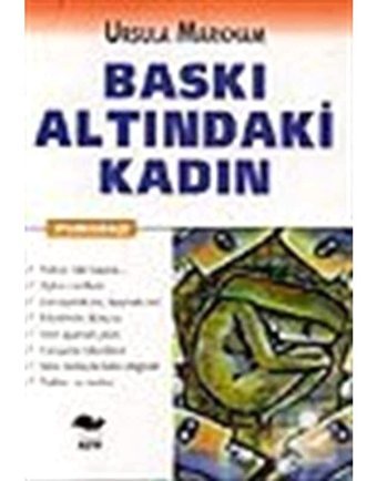 Baskı Altındaki Kadın - Ursula Markham - Alfa Yayıncılık