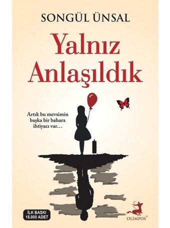 Yalnız Anlaşıldık - Songül Ünsal - Olimpos Yayınları