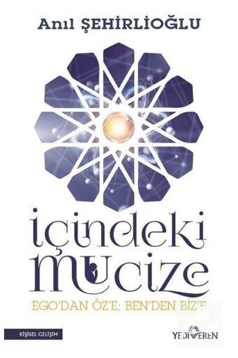 Yediveren Yayınları Lisinya218 İçindeki Mucize - Ego'dan Öz'e; Ben'den Biz'e