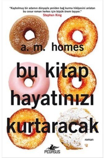 Pegasus Yayınları Bu Kitap Hayatınızı Kurtaracak - A. M. Homes
