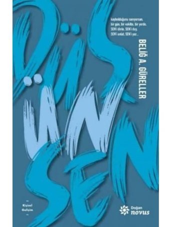 Düş Ün Sen - Beliğ A. Güreller - Doğan Novus