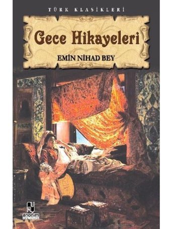 Gece Hikayeleri - Emin Nihat - Anonim Yayınları
