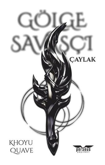 Gölge Savaşçı-Çaylak - Khoyu Quave - Perseus Yayınevi
